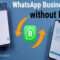 Best Way to Transfer Whatsapp Business From Android to iPhone