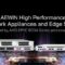 Accelerating Networking and Edge AI with AEWIN High Performance Network Appliances and Edge Servers Powered by AMD Siena